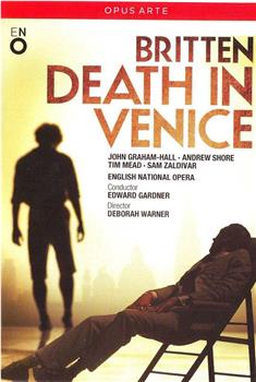 Britten: Death In Venice观看