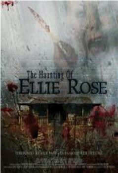 The Haunting of Ellie Rose观看