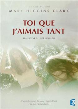 Toi que j'aimais tant观看