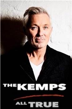 The Kemps: All True观看