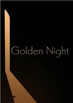 Golden Night观看