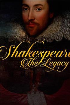 Shakespeare: The Legacy观看