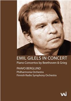 Emil Gilels in Concert: Grieg, Beethoven观看