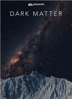 Dark Matter观看