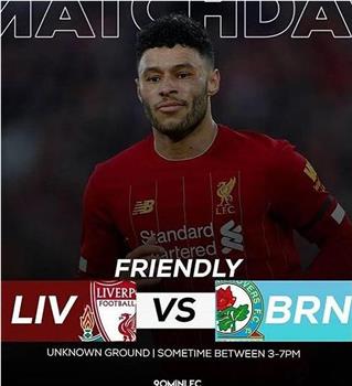 Friendly Match Liverpool vs Blackburn观看