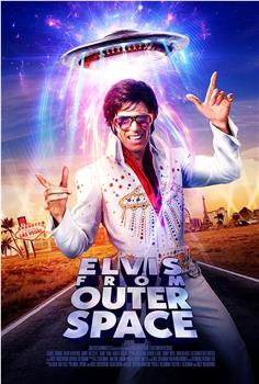 Elvis from Outer Space观看