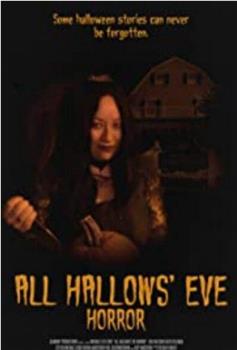 All Hallows' Eve Horror观看