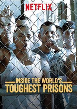 深入全球最难熬的监狱 第三季观看