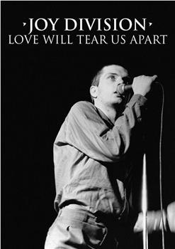 Joy Division: Love Will Tear Us Apart观看