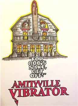 Amityville Vibrator观看
