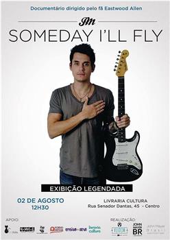 John Mayer: Someday I'll Fly观看