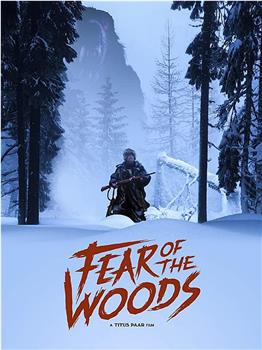 Fear of the Woods观看