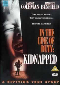 Kidnapped: In the Line of Duty观看