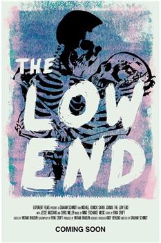 The Low End观看