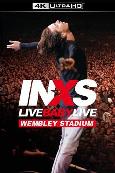 INXS: Live Baby Live观看