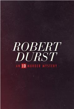 Robert Durst: An ID Murder Mystery观看