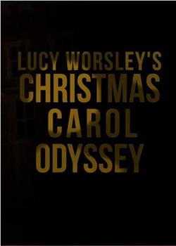 露西·沃斯利的圣诞颂歌之旅观看