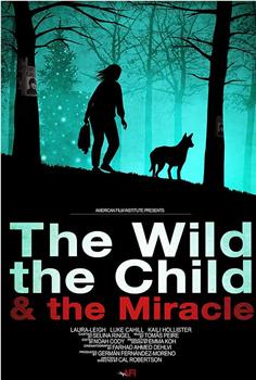 The Wild, the Child & the Miracle观看