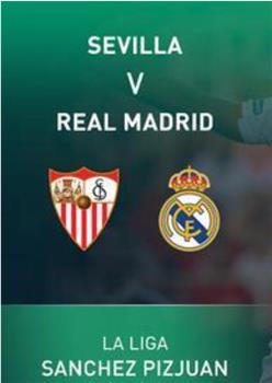 Sevilla vs Real Madrid观看