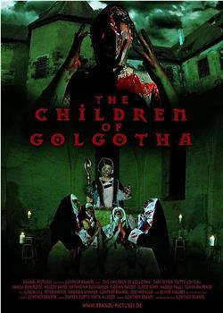 The Children of Golgotha观看