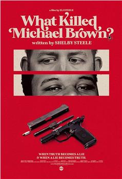What Killed Michael Brown?观看