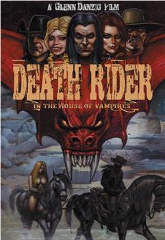 Death Rider in the House of Vampires观看