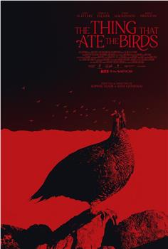 The Thing That Ate The Birds观看