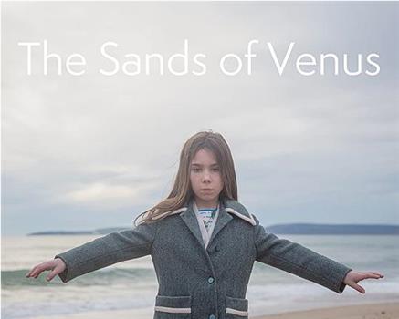 The Sands of Venus观看