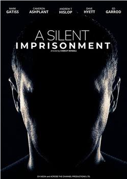 A Silent Imprisonment观看