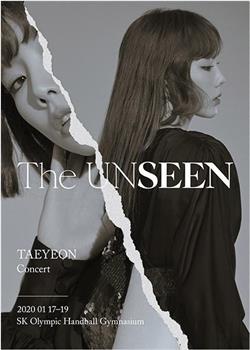 TAEYEON Concert -The UNSEEN观看