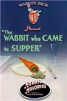 The Wabbit Who Came to Supper观看