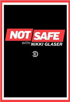 Not Safe with Nikki Glaser观看