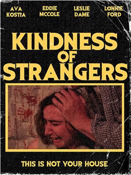 Kindness of Strangers观看