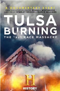 Tulsa Burning: The 1921 Race Massacre观看