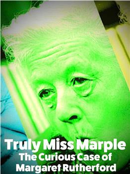 Truly Miss Marple: The Curious Case of Margareth Rutherford观看