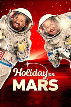 Holidays on Mars观看