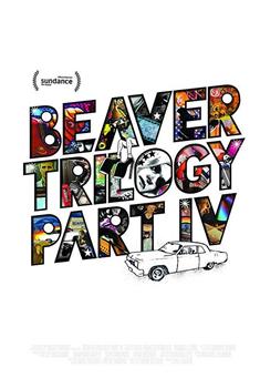 Beaver Trilogy Part IV观看