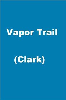Vapor Trail观看