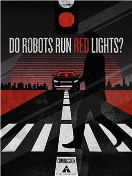 Do Robots Run Red Lights?观看