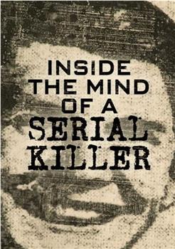 Inside the Mind of a Serial Killer Season 1观看