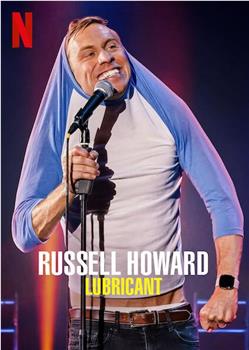 Russell Howard: Lubricant观看