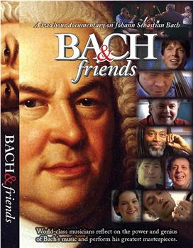 Bach & Friends观看