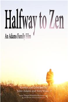 Halfway to Zen观看