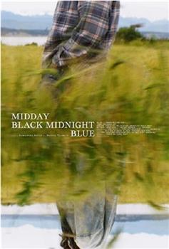 Midday Black Midnight Blue观看