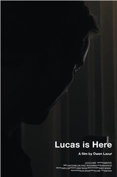 Lucas Is Here观看