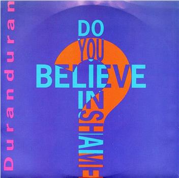 Duran Duran: Do You Believe in Shame?观看