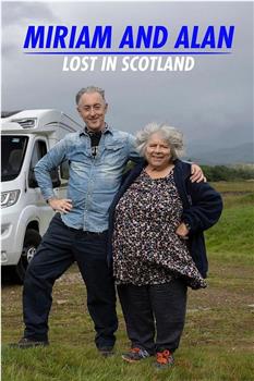 Miriam and Alan: Lost in Scotland Season 1观看