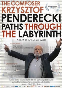 Wege Durchs Labyrinth - Der Komponist Krzysztof Penderecki观看