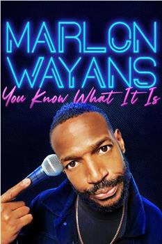 Marlon Wayans: You Know What It Is观看