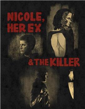 Nicole, her Ex & the Killer观看